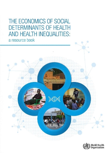 The economics of the social determinants of health and health inequalities