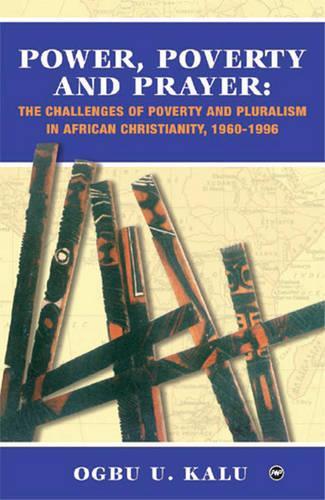 Power, Poverty And Prayer