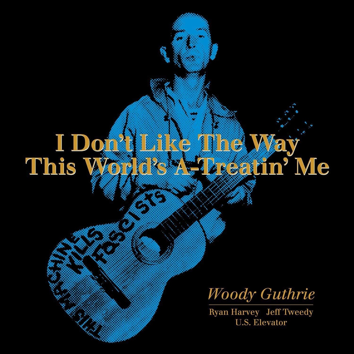 I Don't Like the Way This World's A-treatin' Me