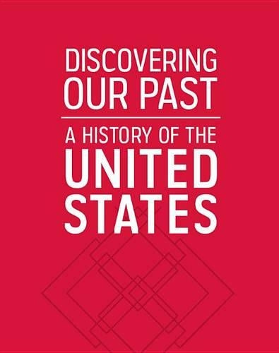 Discovering Our Past: A History of the United States-Early Years, Reading Essentials and Study Guide, Student Workbook