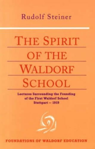 The Spirit of the Waldorf School
