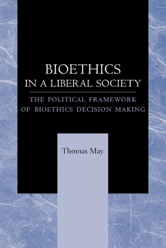 Bioethics in a Liberal Society