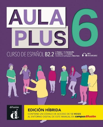 Aula Plus 6 - B2.2 Edicion hibrida - Libro del alumno + MP3 descargable