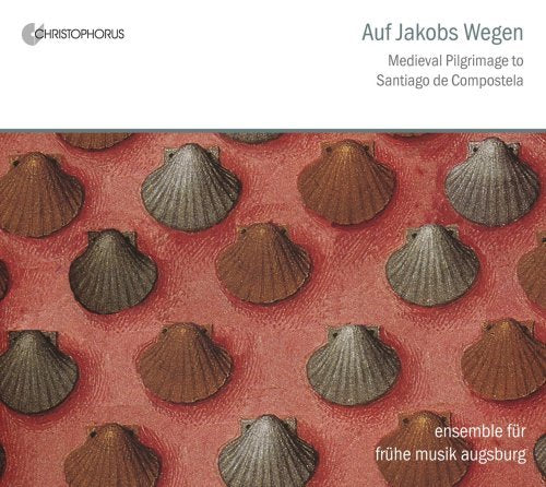 Auf Jakobs Wegen - Medieval Pilgrimage to Santiago