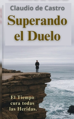 Superando el Duelo: Al perder un ser AMADO: 5 (LIBROS DE CRECIMIENTO ESPIRITUAL