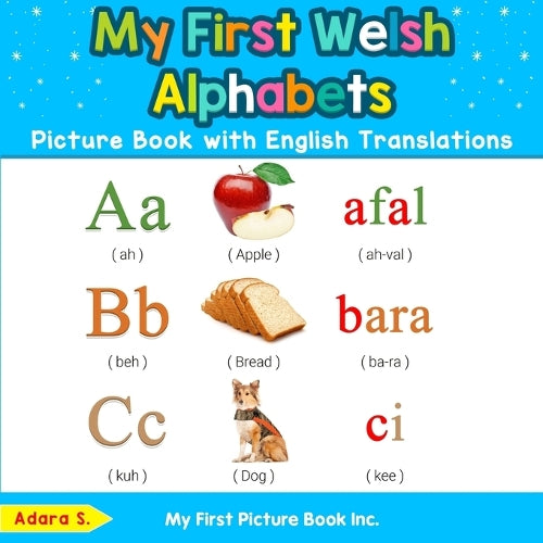 My First Welsh Alphabets Picture Book with English Translations
