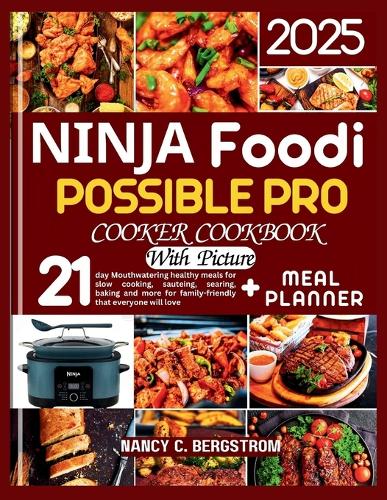 Ninja Foodi Possible Pro Cooker Cookbook