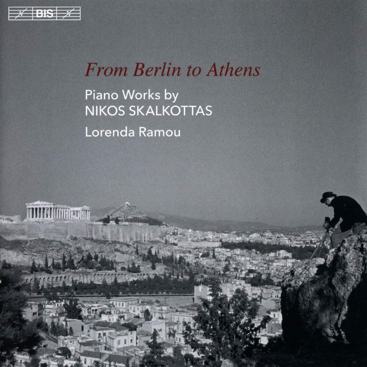 From Berlin to Athens: Piano Works By Nikos Skalkottas