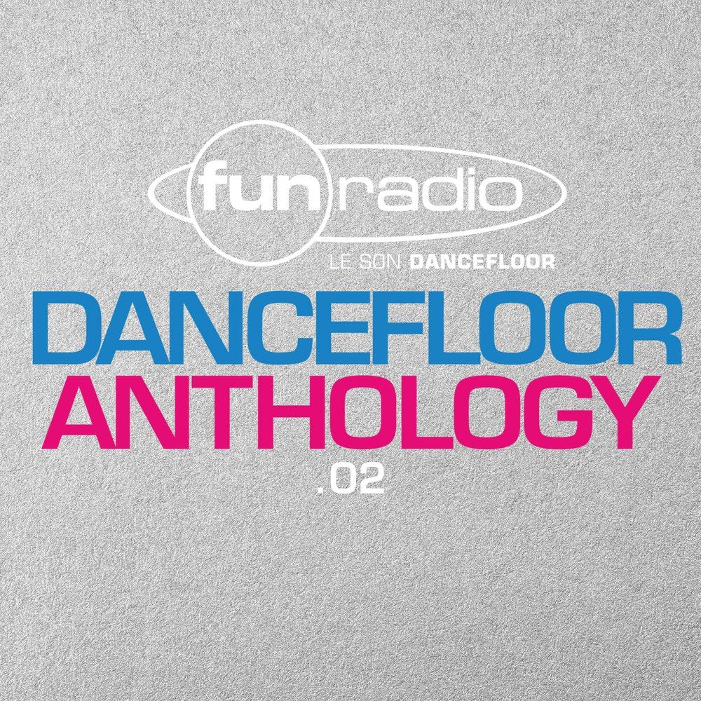 Fun Radio Dancefloor Anthology