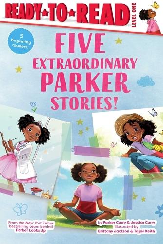 5 Extraordinary Parker Stories!: Parker Dresses Up; Your Friend, Parker; Parker Grows a Garden; Parker's Big Feelings; Parker's Slumber Party (Parker Curry Book