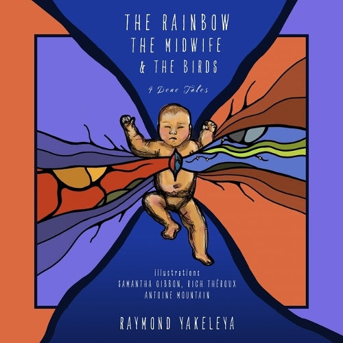 The Rainbow, the Midwife, and the Birds