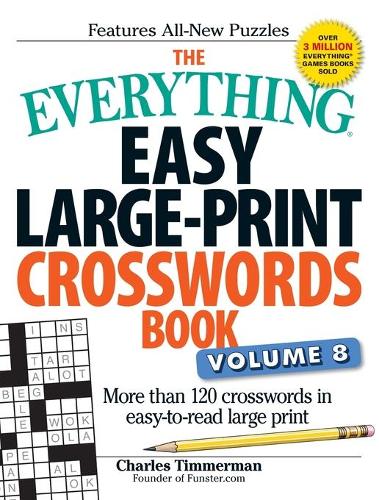 The Everything Easy Large-Print Crosswords Book, Volume 8