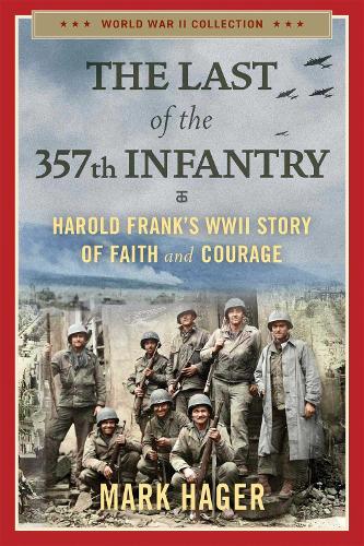 The Last of the 357th Infantry