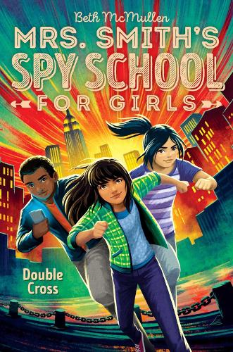 Double Cross (Volume 3) (Mrs. Smith's Spy School for Girls