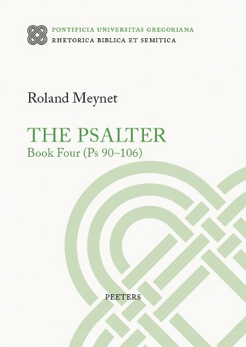 The Psalter. Book Four (Ps 90-106)