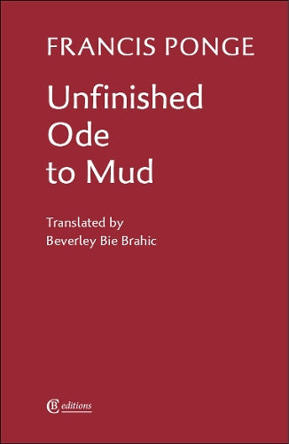 Unfinished Ode to Mud