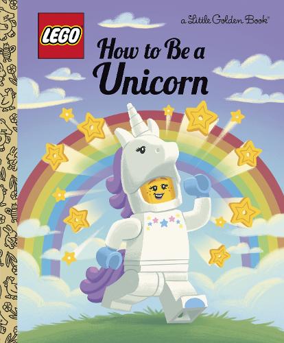 How to Be a Unicorn (LEGO) (Little Golden Book
