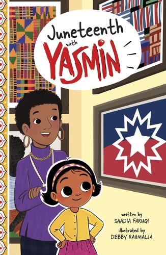 Juneteenth with Yasmin (Holidays and Celebrations with Yasmin