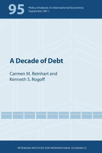 A Decade of Debt: 95 (Policy Analyses in International Economics