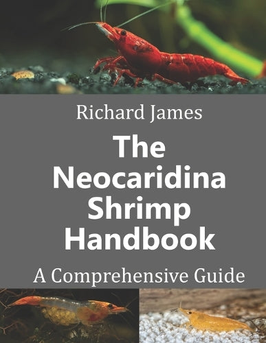 The Neocaridina Shrimp Handbook