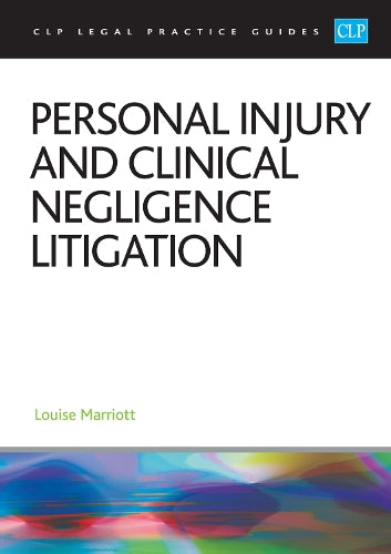 Personal Injury and Clinical Negligence Litigation 2025