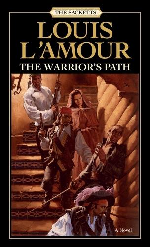 The Warrior's Path: The Sacketts
