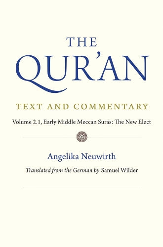 The Qur'an: Text and Commentary, Volume 2.1