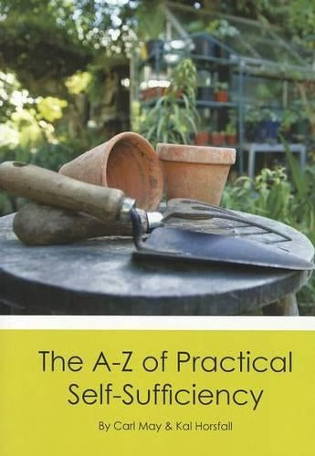 The A-Z of Practical Self Sufficiency