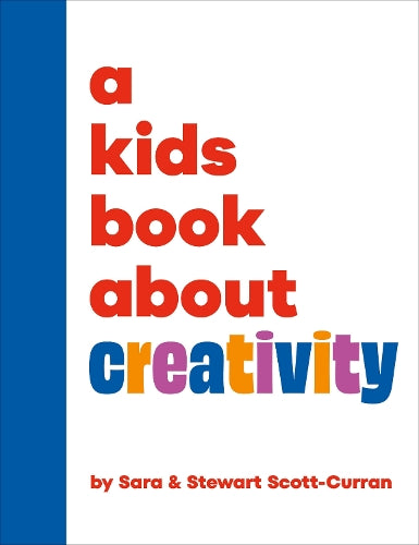 A Kids Book About Creativity