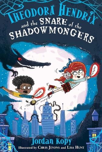 Theodora Hendrix and the Snare of the Shadowmongers (3) (The Theodora Hendrix Books
