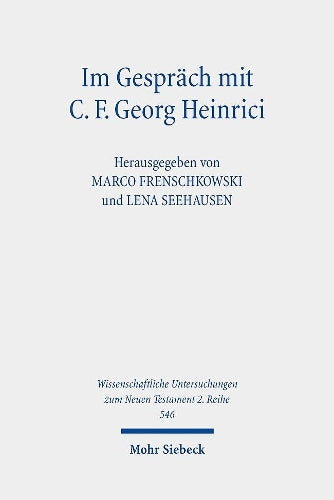 Im Gespräch mit C. F. Georg Heinrici