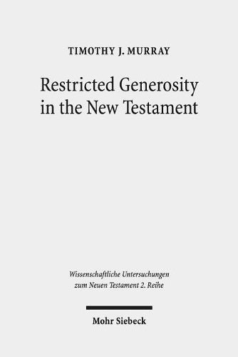 Restricted Generosity in the New Testament