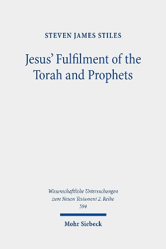 Jesus' Fulfilment of the Torah and Prophets