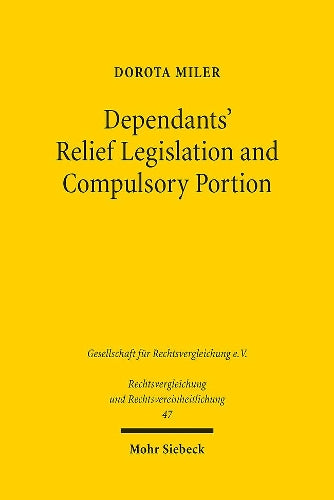 Dependants' Relief Legislation and Compulsory Portion