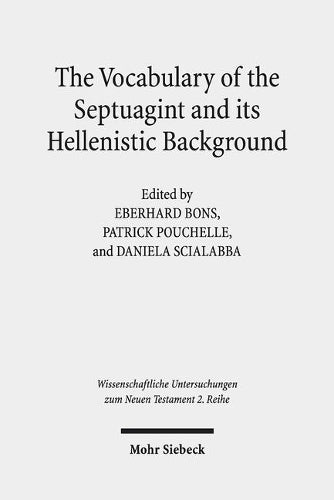 The Vocabulary of the Septuagint and its Hellenistic Background
