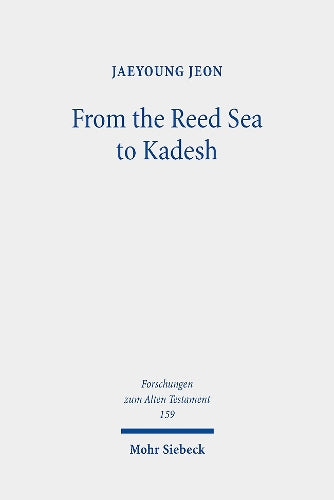 From the Reed Sea to Kadesh