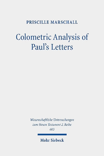 Colometric Analysis of Paul's Letters