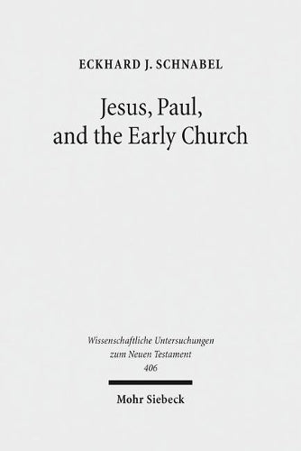 Jesus, Paul, and the Early Church