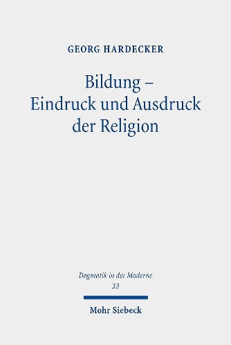 Bildung - Eindruck und Ausdruck der Religion