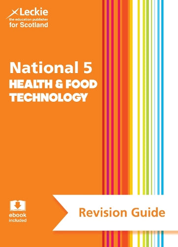 National 5 Health and Food Technology Success Guide