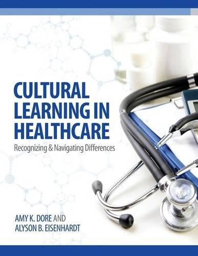 Cultural Learning In Healthcare: Recognizing And Managing Differences