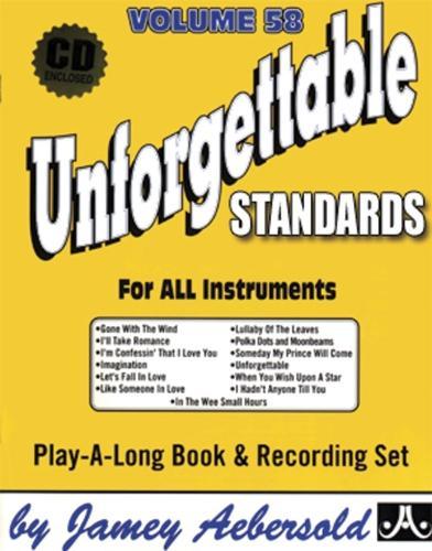 Volume 58: Unforgettable Standards (with Free Audio CD)
