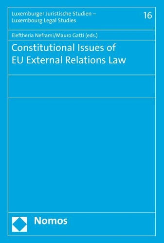 Constitutional Issues Of Eu External Relations Law