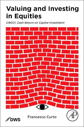 Valuing And Investing In Equities: Croci: Cash Return On Capital Investment