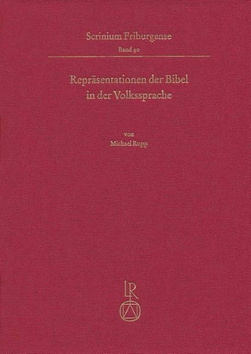 Reprasentationen Der Bibel In Der Volkssprache: Studien Zu Den Mittelalterlichen Handschriften Mit Deutschen Texten Aus