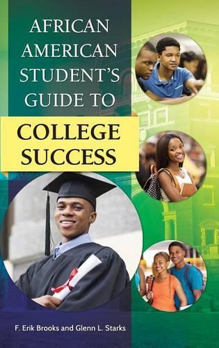African American Student`S Guide To College Success