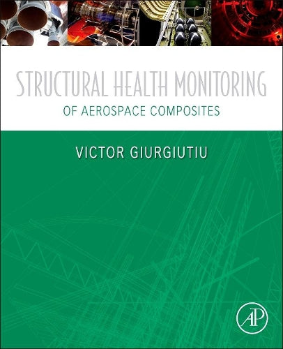 Structural Health Monitoring of Aerospace Composites