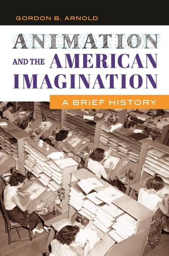 Animation And The American Imagination: