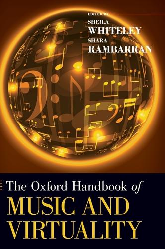 The Oxford Handbook Of Music And Virtual