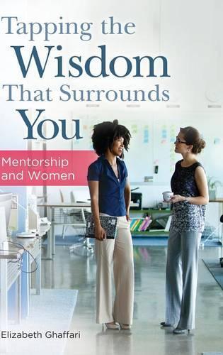 Tapping The Wisdom That Surrounds You: M